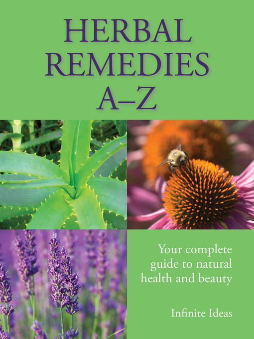 Title details for Herbal Remedies A-Z by Infinite Ideas - Available